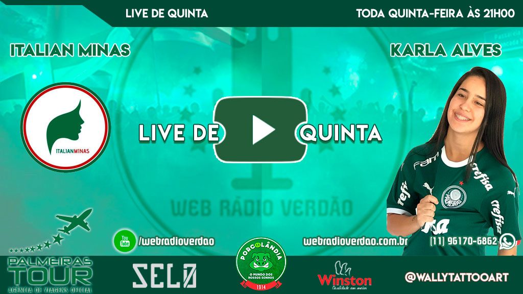 Live de Quinta especial mulheres - Presença das Italian Minas e a jogadora Karla Alves do Verdão