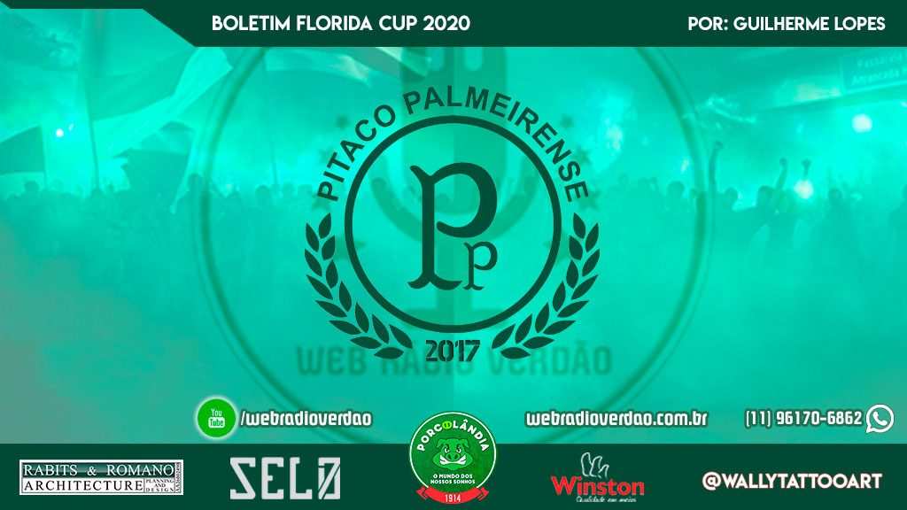 Boletim Florida Cup 2020 - Web Rádio Verdão - Pitaco Palmeirense