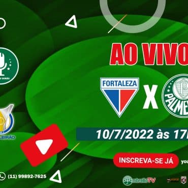 🔴 TRANSMISSÃO FORTALEZA X PALMEIRAS - AO VIVO - CAMPEONATO BRASILEIRO 2022 - WEB RÁDIO VERDÃO
