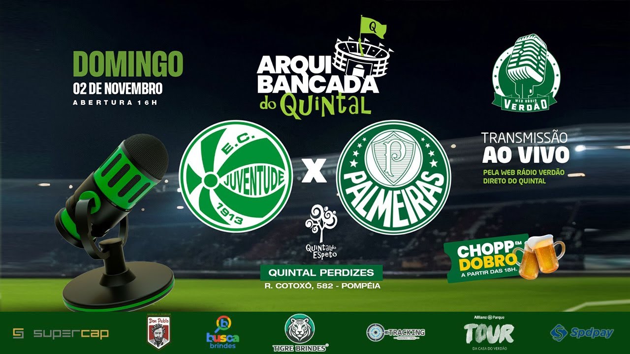 🟢 JUVENTUDE x PALMEIRAS AO VIVO NO QUINTAL DO ESPETO!