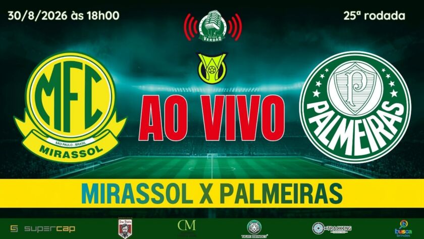 mirassol-x-palmeiras-ao-vivo-brasileirao-2026-25-rodada