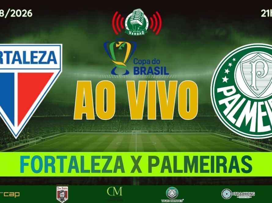 Fortaleza x Palmeiras (AO VIVO)